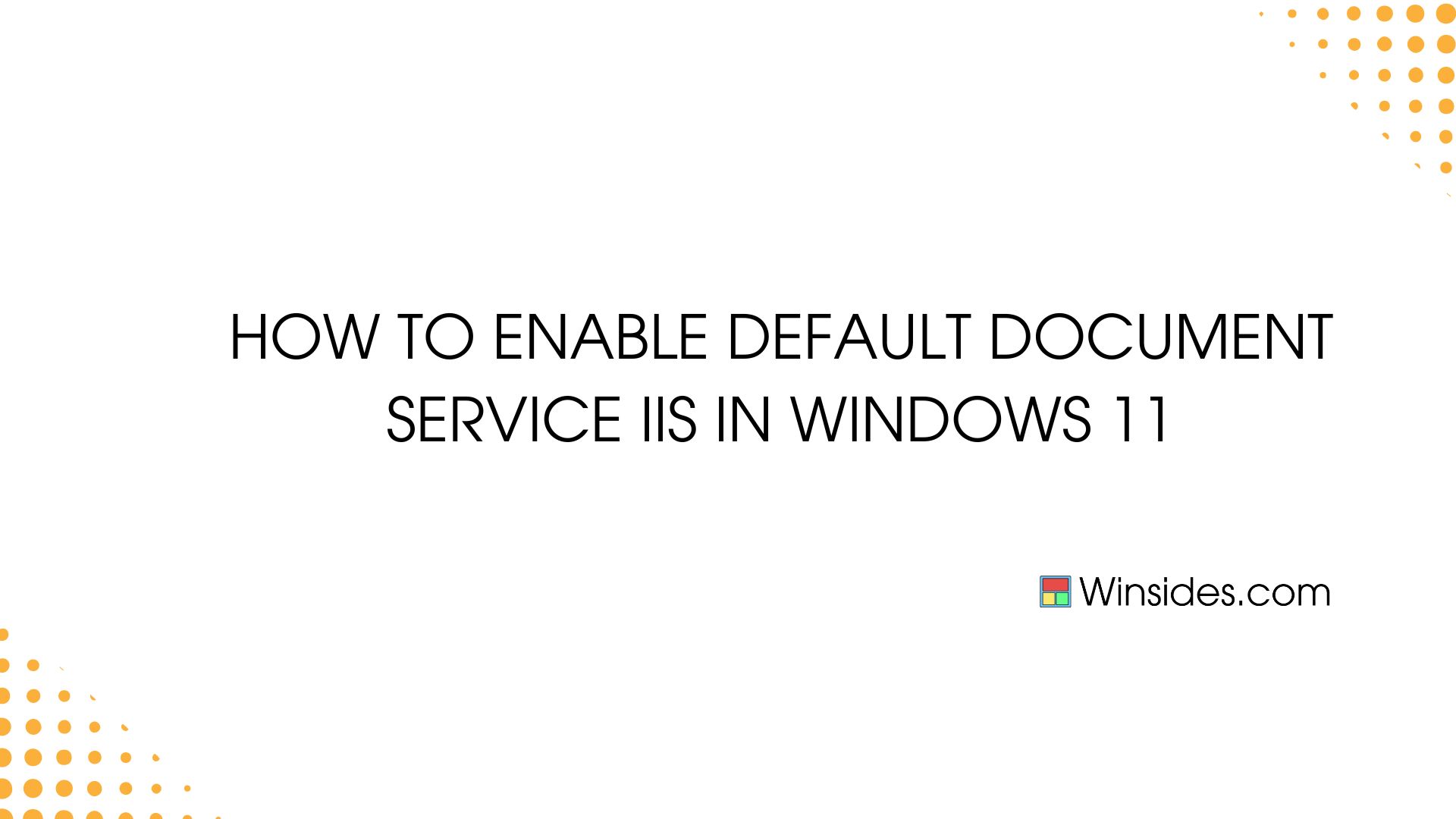 Enable Default Document Service in IIS