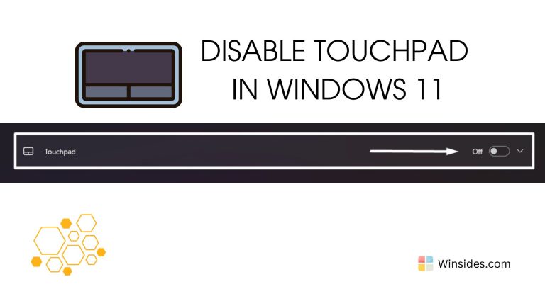 How to Disable Touchpad in Windows 11 PC?