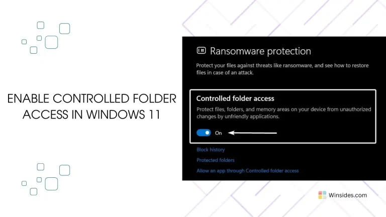 How to Enable Controlled Folder Access in Windows 11?
