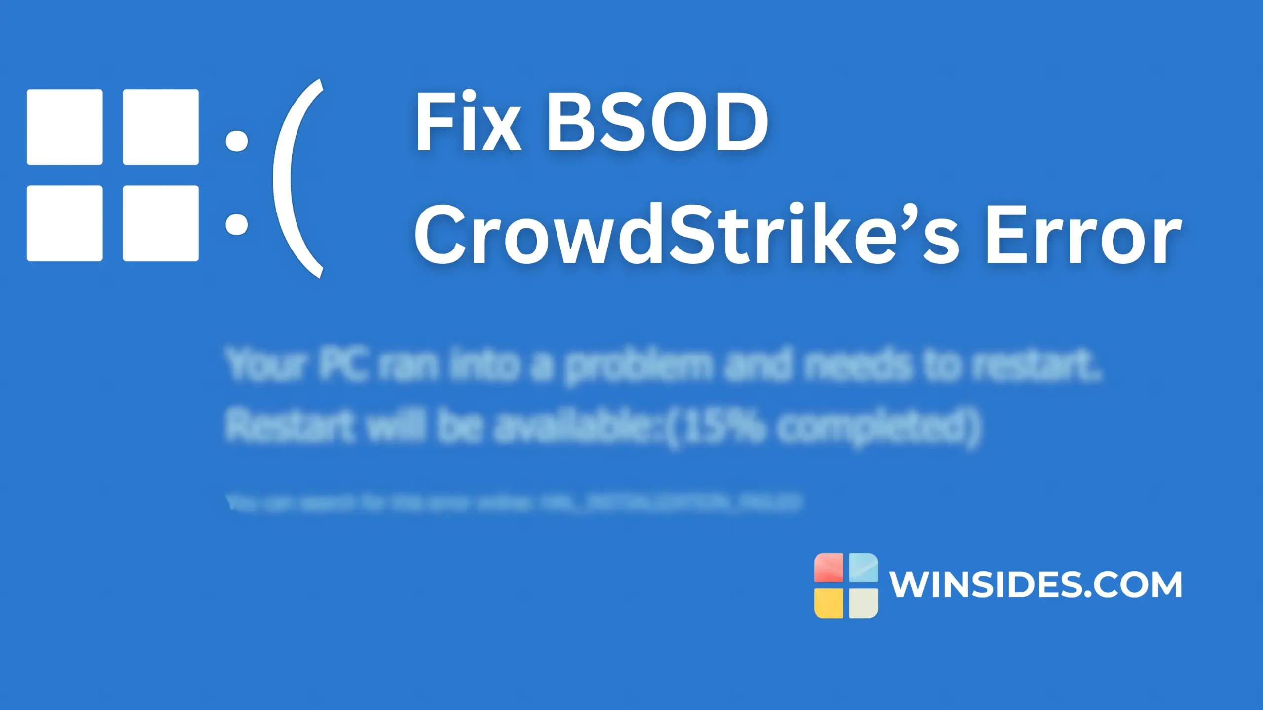 Fix BSOD CrowdStrike’s Error