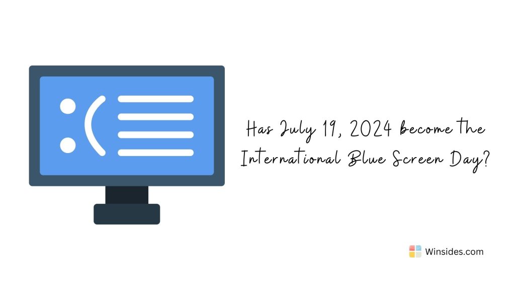 Global Outage of Microsoft Services 2 International Blue Screen Day