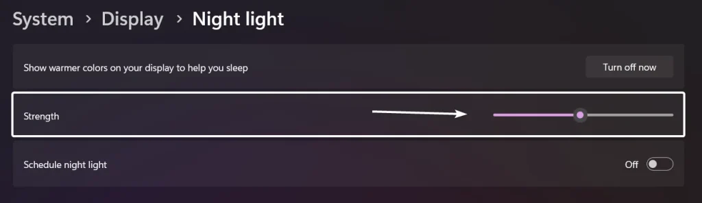 Adjust the strength of the Night light Adjust the strength of the Night light