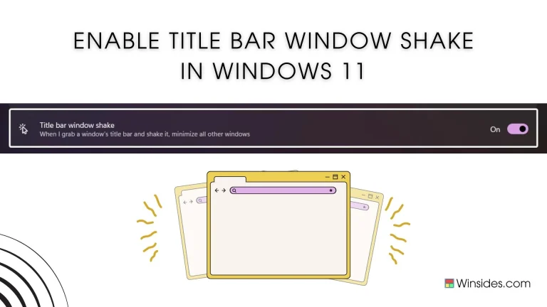 Turn on Title Bar windows Shake in Windows 11