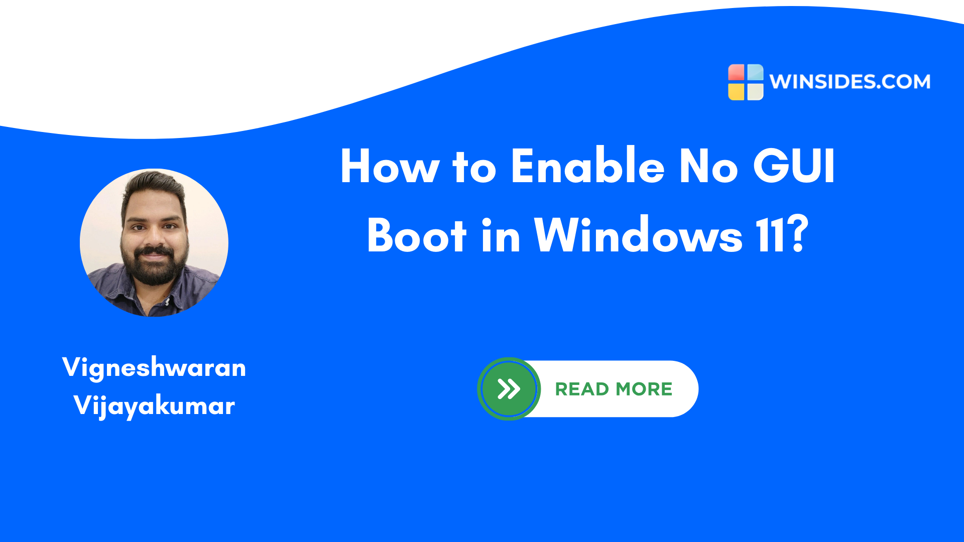 How to Enable No GUI Boot in Windows 11