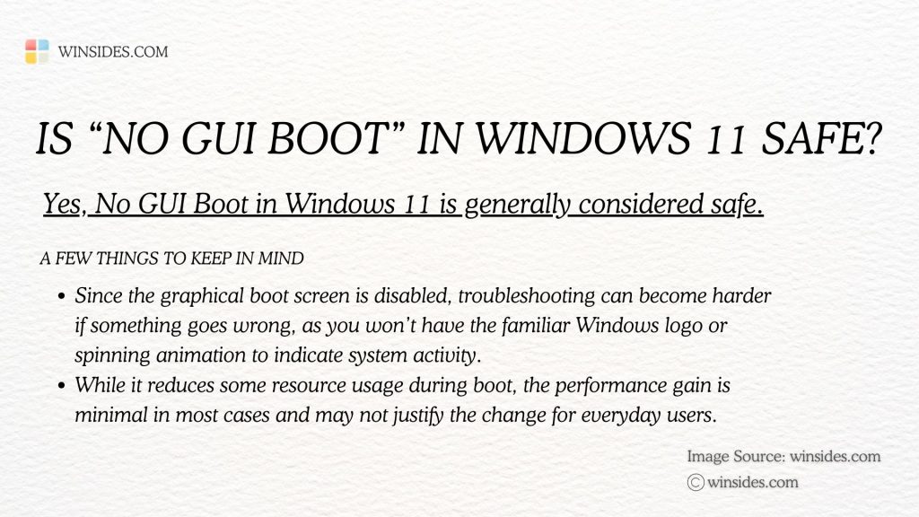 Is no GUI Boot safe in Windows 11? Is no GUI Boot Safe in Windows 11