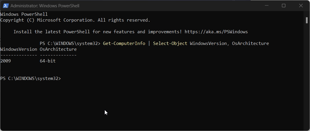 Executing PowerShell command will immediately display OS Architecture type Executing PowerShell command will immediately display OS Architecture type