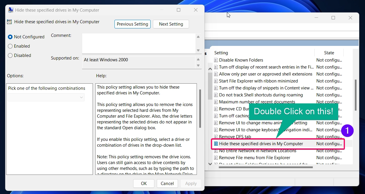 Double Clicking Hide these specified drives in My Computer. Double Clicking Hide these specified drives in My Computer.