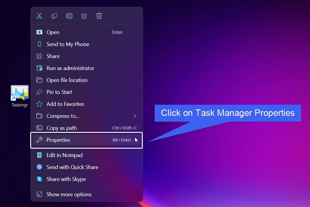 Click Task Manager Properties Click Task Manager Properties
