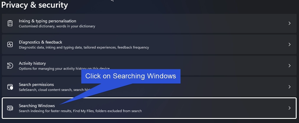 How Can I Delete and Rebuild Indexing Options on Windows 11? 4 Click on Searching Windows
