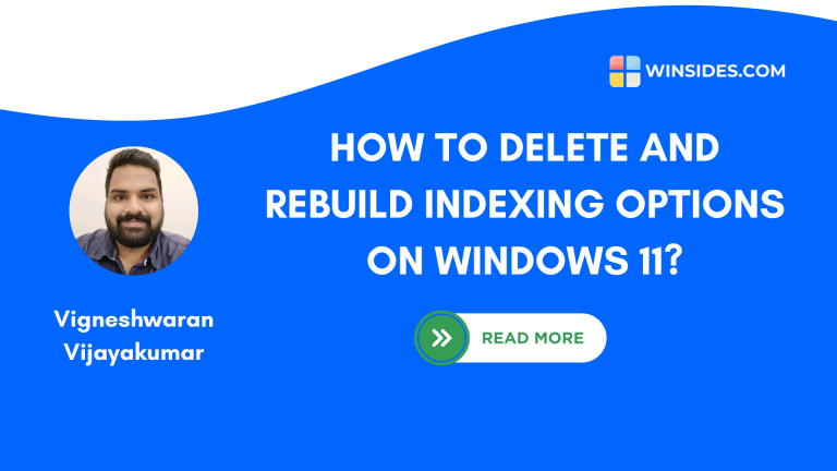 How Can I Delete and Rebuild Indexing Options on Windows 11?