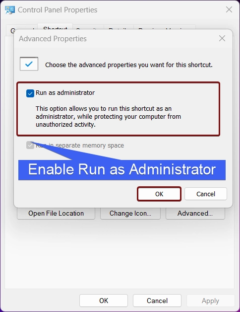 Enable Run as Administrator and click OK Enable Run as Administrator and click OK