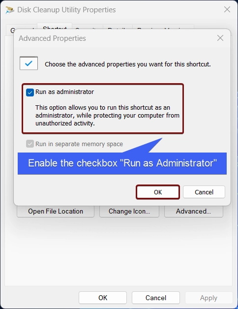 Enable the checkbox Run as Administrator Enable the checkbox Run as Administrator
