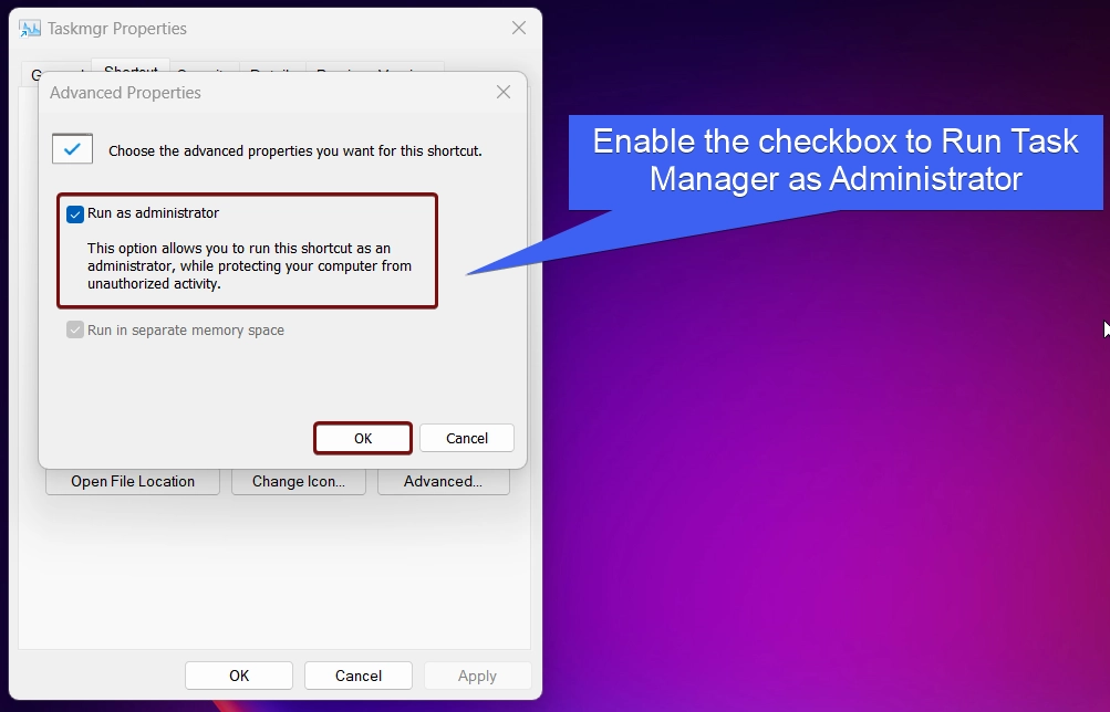 Enable the checkbox to run as administrator Enable the checkbox to run as administrator