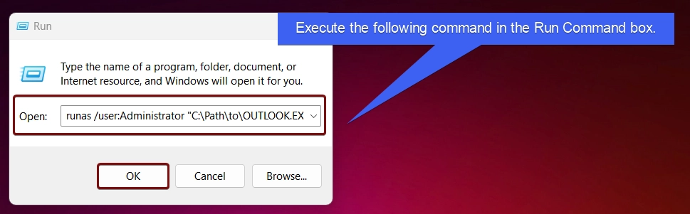 Execute the command in the Run Execute the command in the Run
