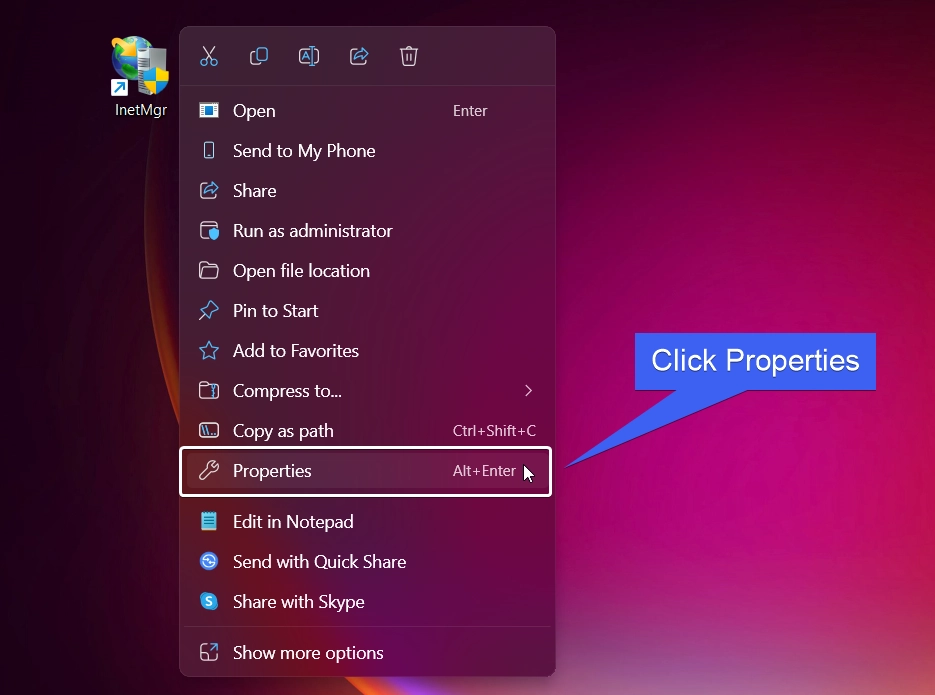 Rightclick on inetmgr and click Properties Rightclick on inetmgr and click Properties