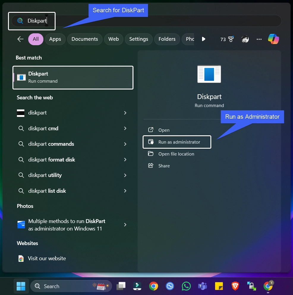 Run DiskPart as Administrator using the Start menu Run DiskPart as Administrator using the Start menu
