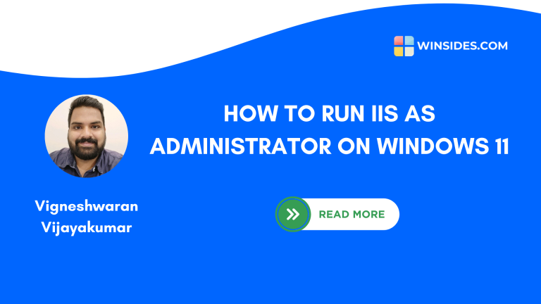 4 Easy ways: How to Run IIS as Administrator on Windows 11?
