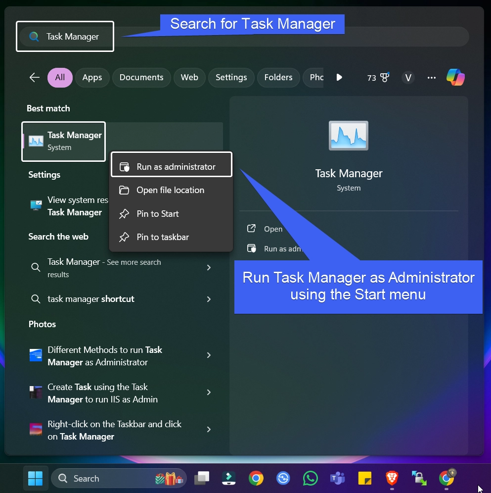 Run Task Manager as Admin using the Start menu Run Task Manager as Admin using the Start menu