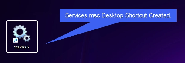 Services.msc Desktop Shortcut Created Services.msc Desktop Shortcut Created