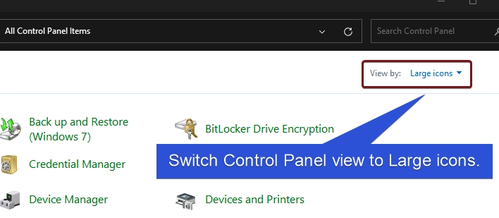 Switch Control Panel view to Large icons Switch Control Panel view to Large icons