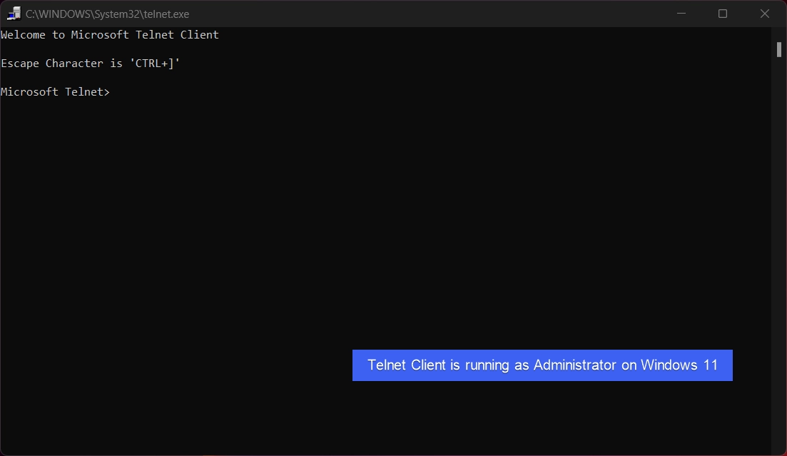 Telnet Client running as Administrator on Windows 11 Telnet Client running as Administrator on Windows 11