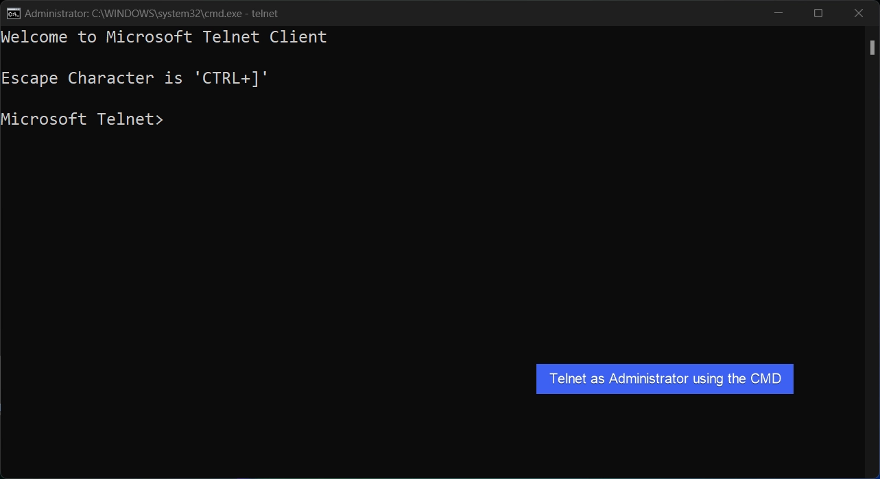 Telnet as Administrator using the CMD Telnet as Administrator using the CMD