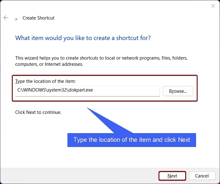 Type the location of the item and click Next Type the location of the item and click Next