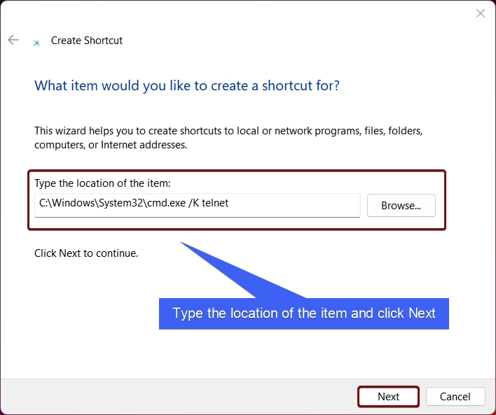 Type the location of the item and click Next Type the location of the item and click Next