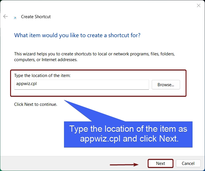 Type the location of the item as appwiz.cpl Type the location of the item as appwiz.cpl