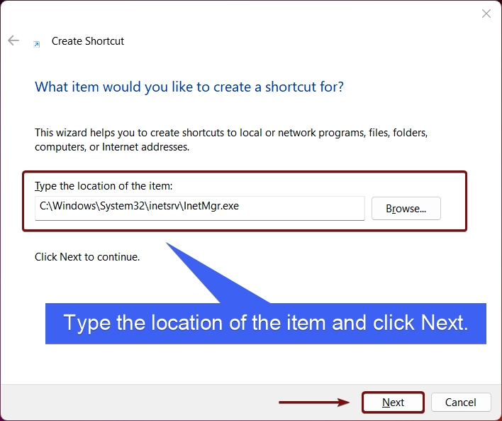 Type the location of the item as inetmgr Type the location of the item as inetmgr