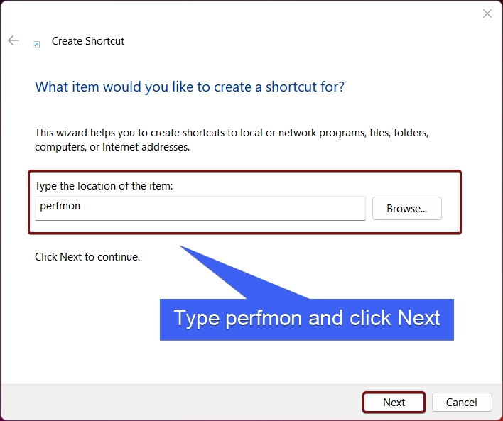 Type the location of the item as perfmon Type the location of the item as perfmon