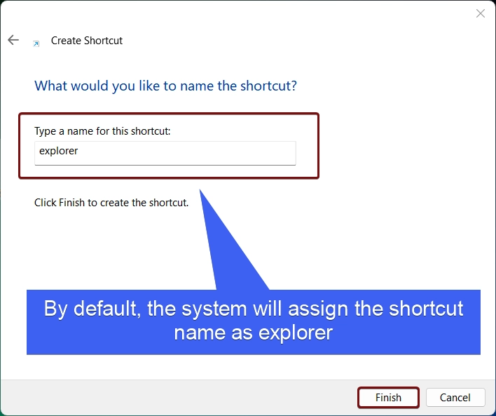 Type the name of the Shortcut Type the name of the Shortcut