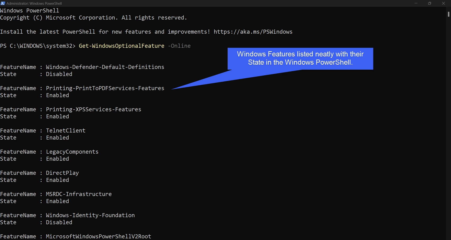 Windows PowerShell displaying Windows Features and their respective State Windows PowerShell displaying Windows Features and their respective State