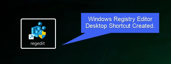 regedit Desktop Shortcut Created regedit Desktop Shortcut Created