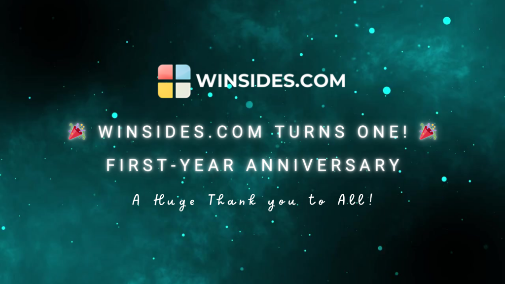 What's New?! 4 Celebrating 1 year of winsides.com