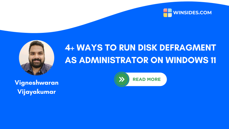 How to Run Disk Defragment as Administrator on Windows 11?