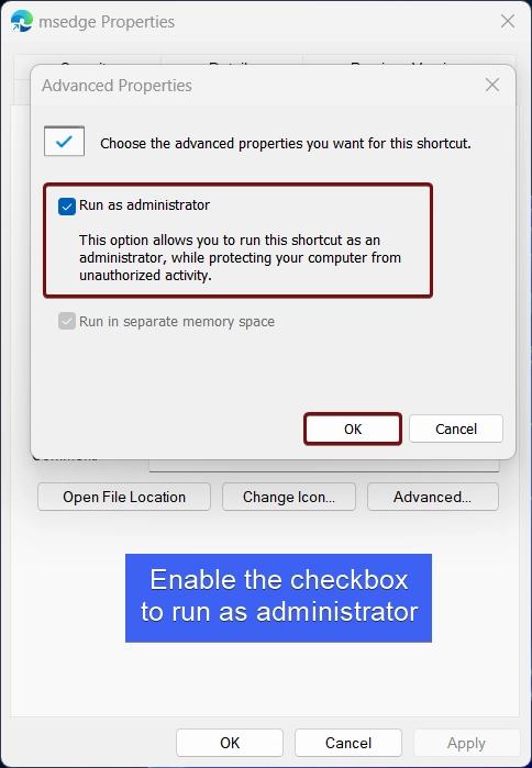 Enable Run as Administrator Enable Run as Administrator