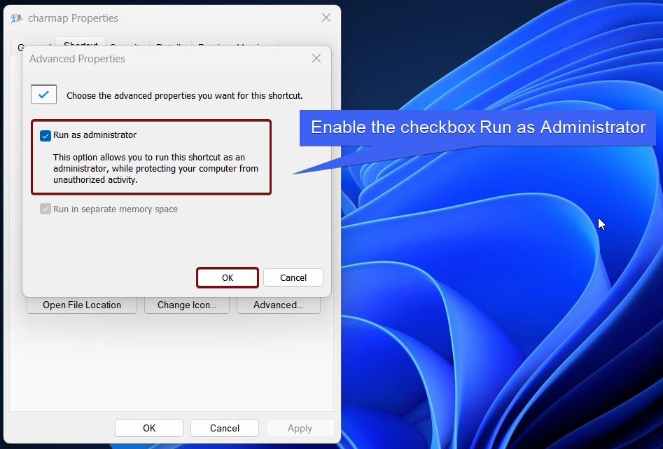 Enable the checkbox Run as Administrator Enable the checkbox Run as Administrator