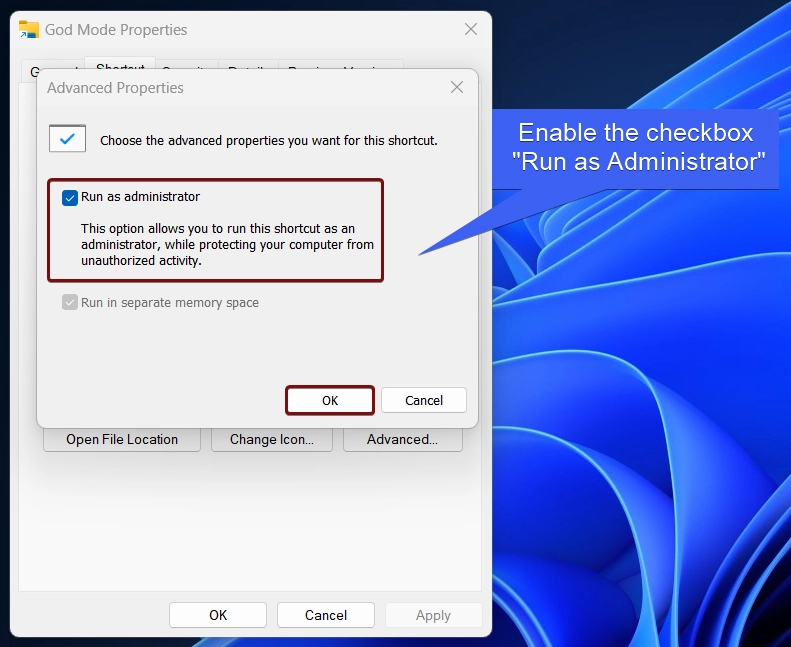 Enable the checkbox Run as Administrator Enable the checkbox Run as Administrator