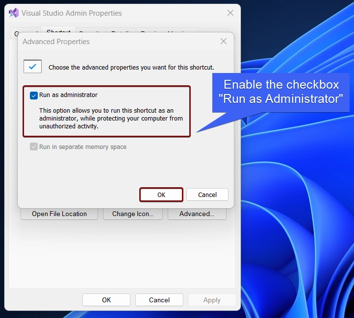 Enable the checkbox run as administrator Enable the checkbox run as administrator