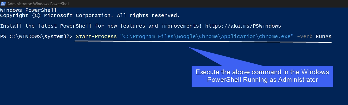 Execute the above command in the Windows PowerShell Administrator Execute the above command in the Windows PowerShell Administrator