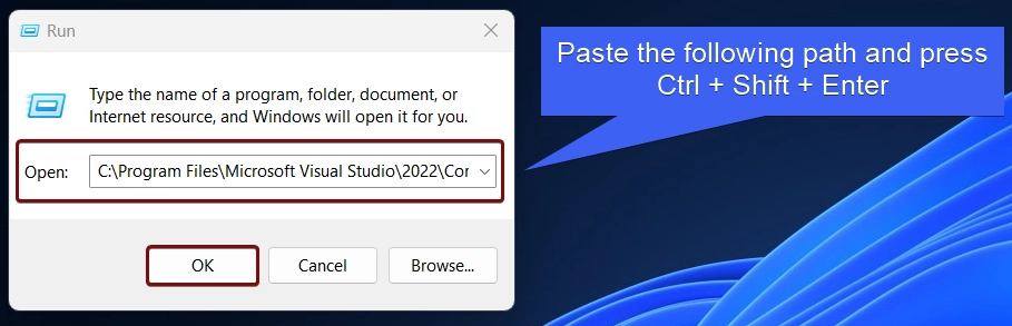 Paste the following path and press Ctrl + Shift + Enter Paste the following path and press Ctrl + Shift + Enter