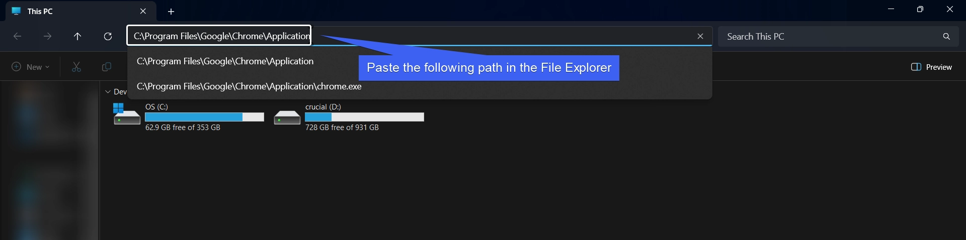 Paste the following path in the File Explorer Paste the following path in the File Explorer