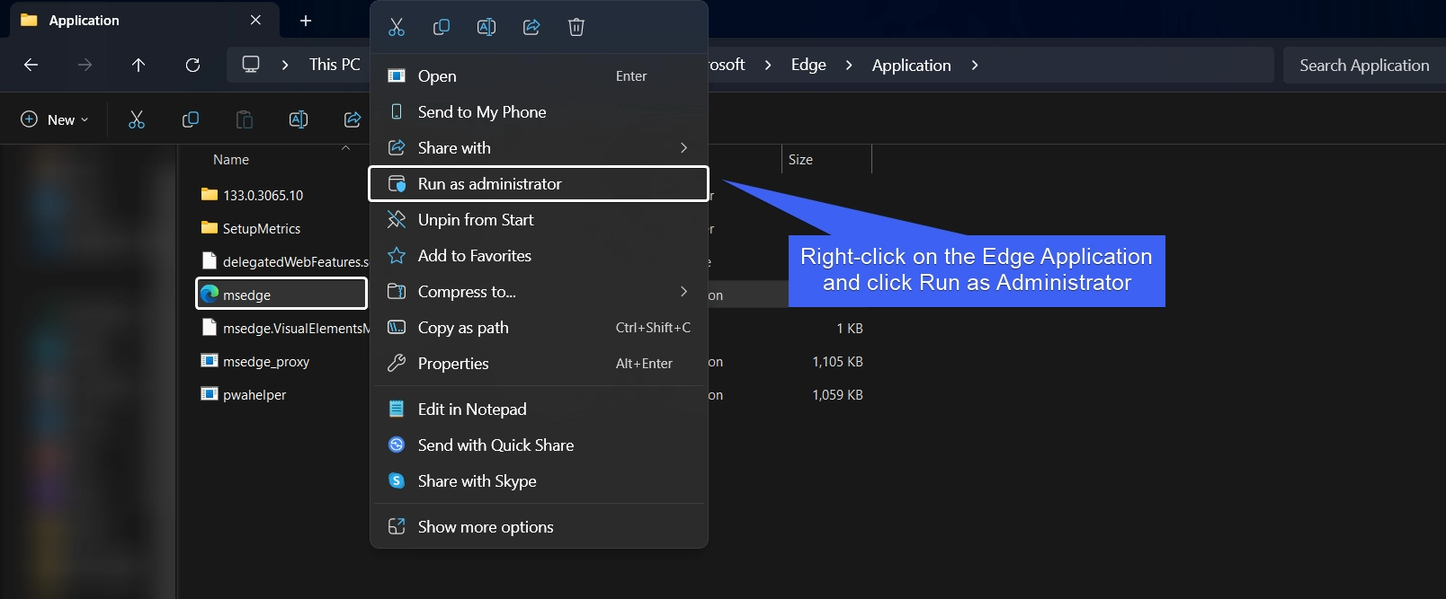 Right-click on Edge Application and click Run as Administrator Right-click on Edge Application and click Run as Administrator