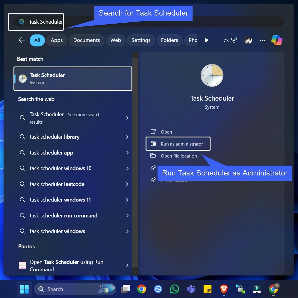 Right-click on Task Scheduler and click Run as Administrator Right-click on Task Scheduler and click Run as Administrator