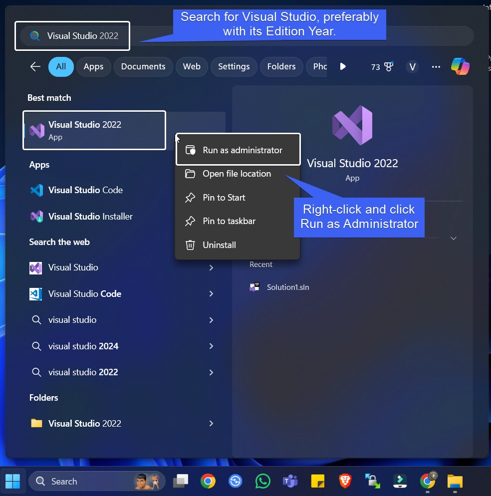 Right-click on Visual Studio and click Run as Administrator Right-click on Visual Studio and click Run as Administrator
