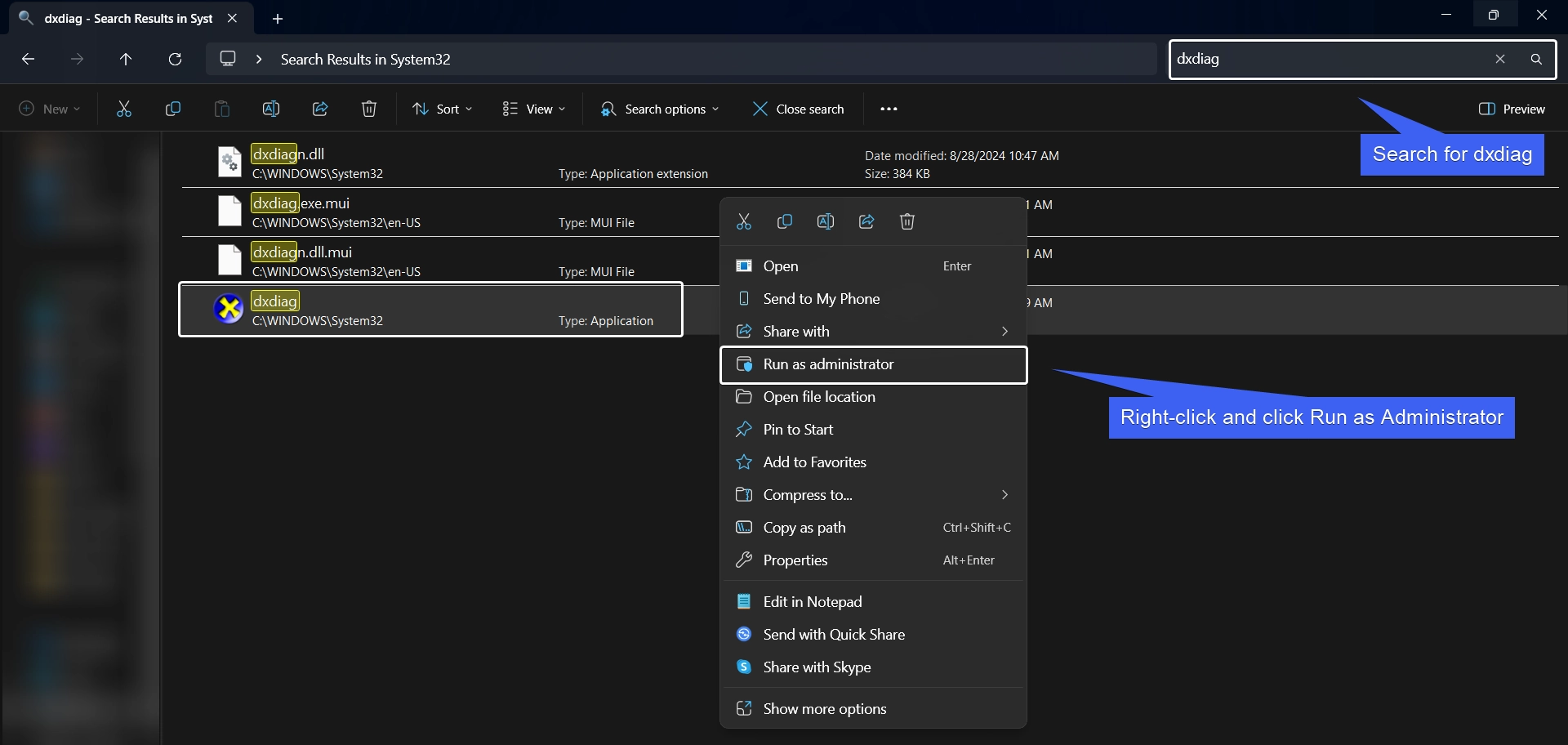 Search for Dxdiag in System32 and Run it as Administrator Search for Dxdiag in System32 and Run it as Administrator