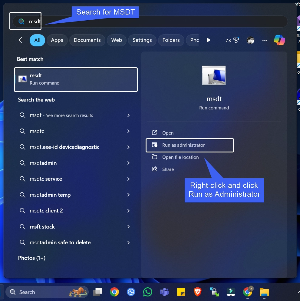 Search for msdt and run as administrator using the Start menu Search for msdt and run as administrator using the Start menu
