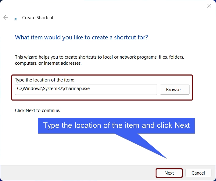 Type the location of the item and click Finish Type the location of the item and click Finish