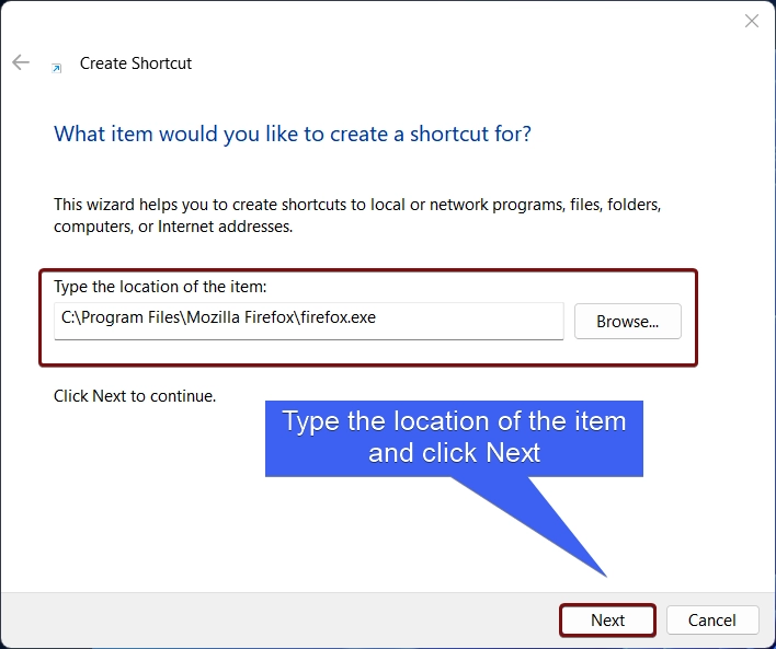 Type the location of the item and click Next Type the location of the item and click Next